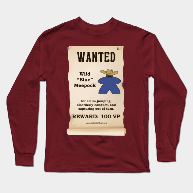 Wanted Blue Long Sleeve T-Shirt by MeeplesGottaMeep